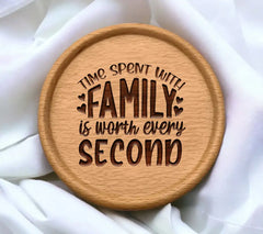 Family Time SVG - Worth Every Second SVG