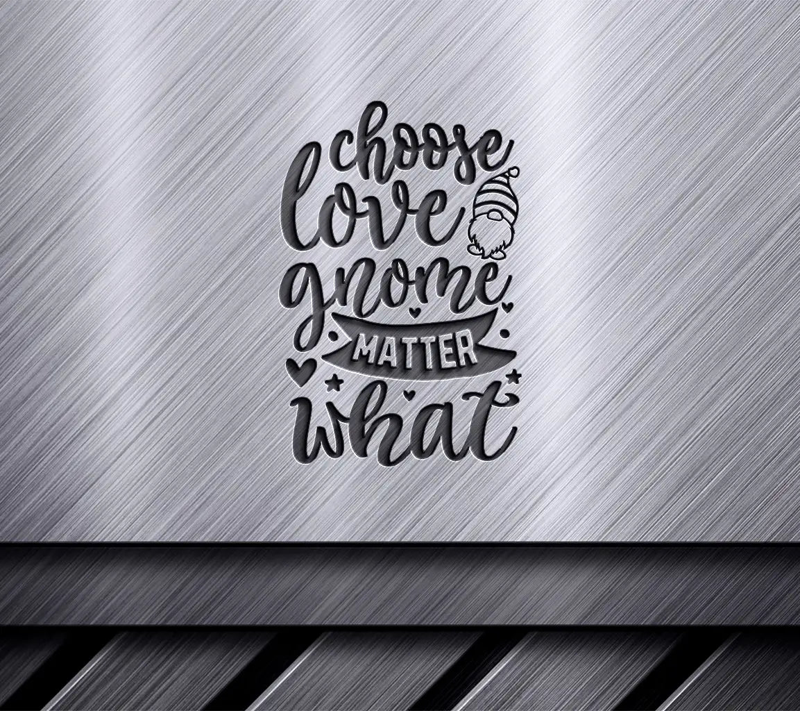 Choose Love Gnome SVG SVG