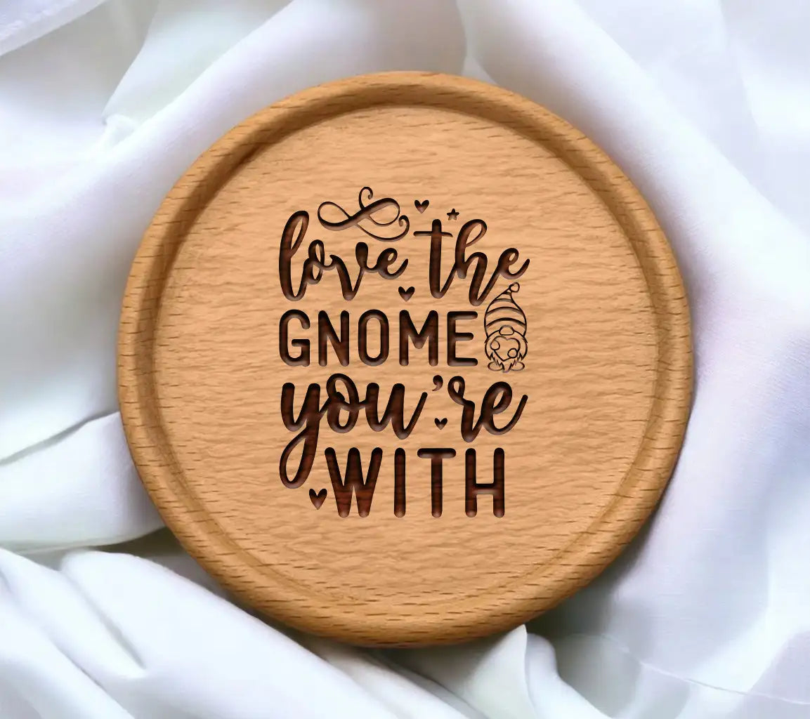 Love The Gnome Youre With SVG SVG