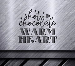 Hot Chocolate Warm Heart SVG SVG