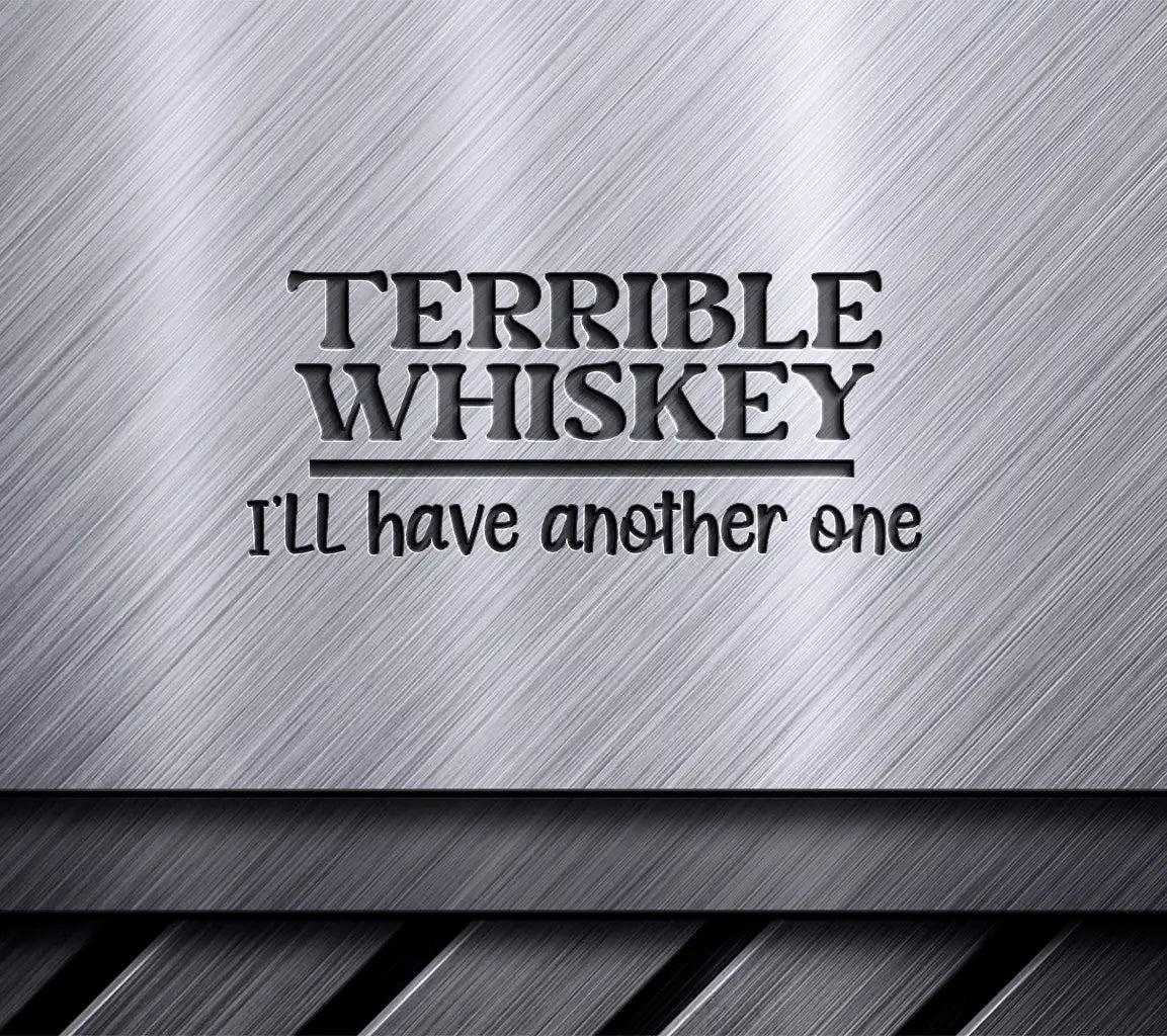 Funny Terrible Whiskey SVG Coaster SVG