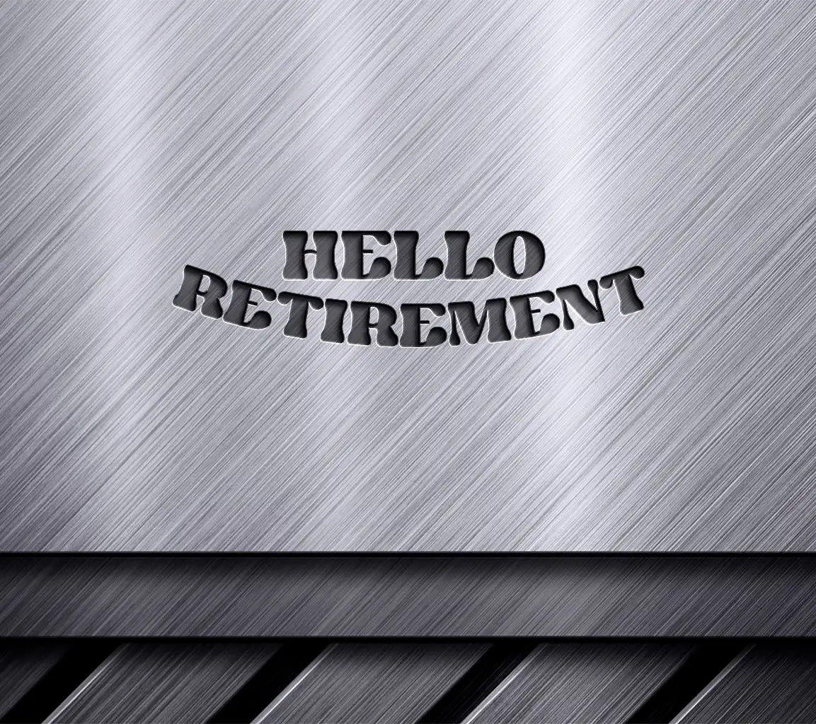  Hello Retirement SVG SVG