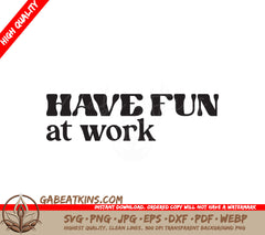 Fun At Work  SVG SVG