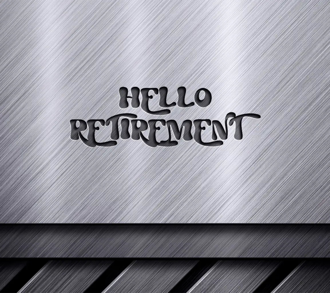Hello Retirement SVG Design SVG