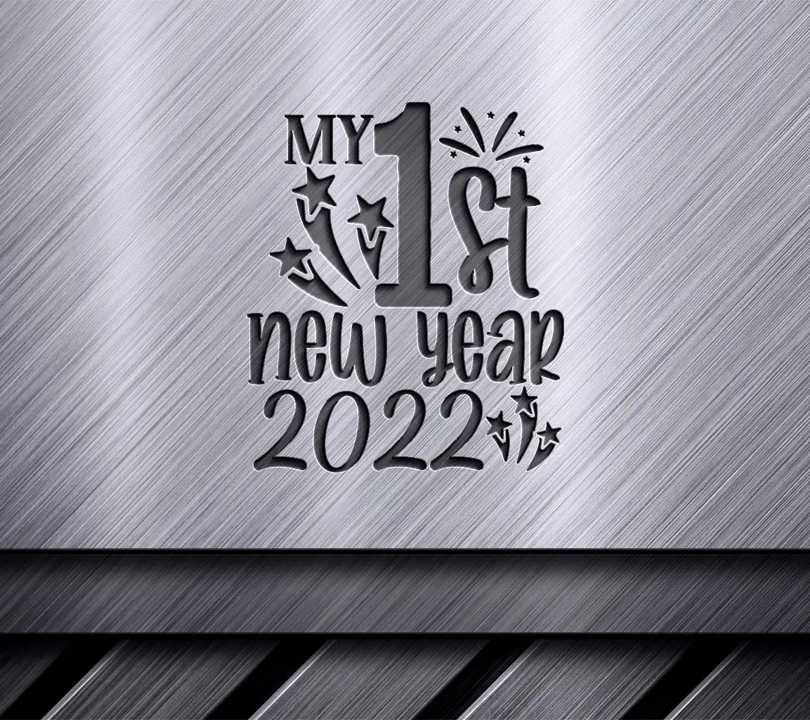 My 1st New Year 2022 SVG SVG