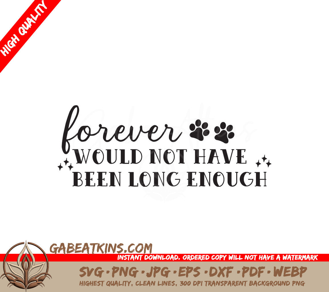Forever Not Long Enough SVG SVG