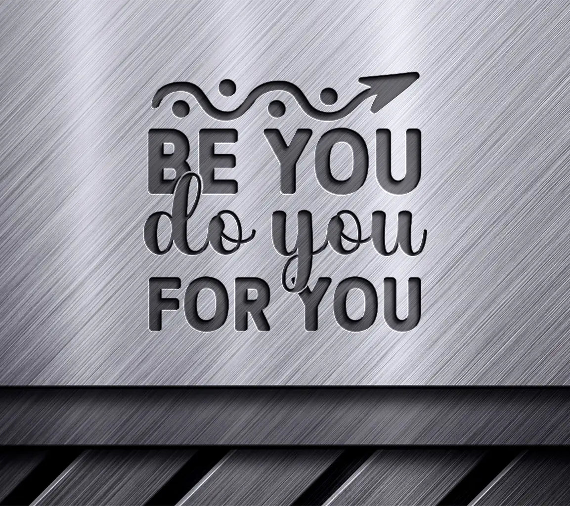 Be You Do You SVG SVG