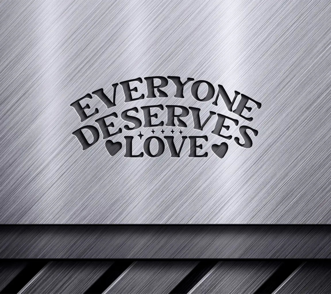 Everyone Deserves Love SVG SVG