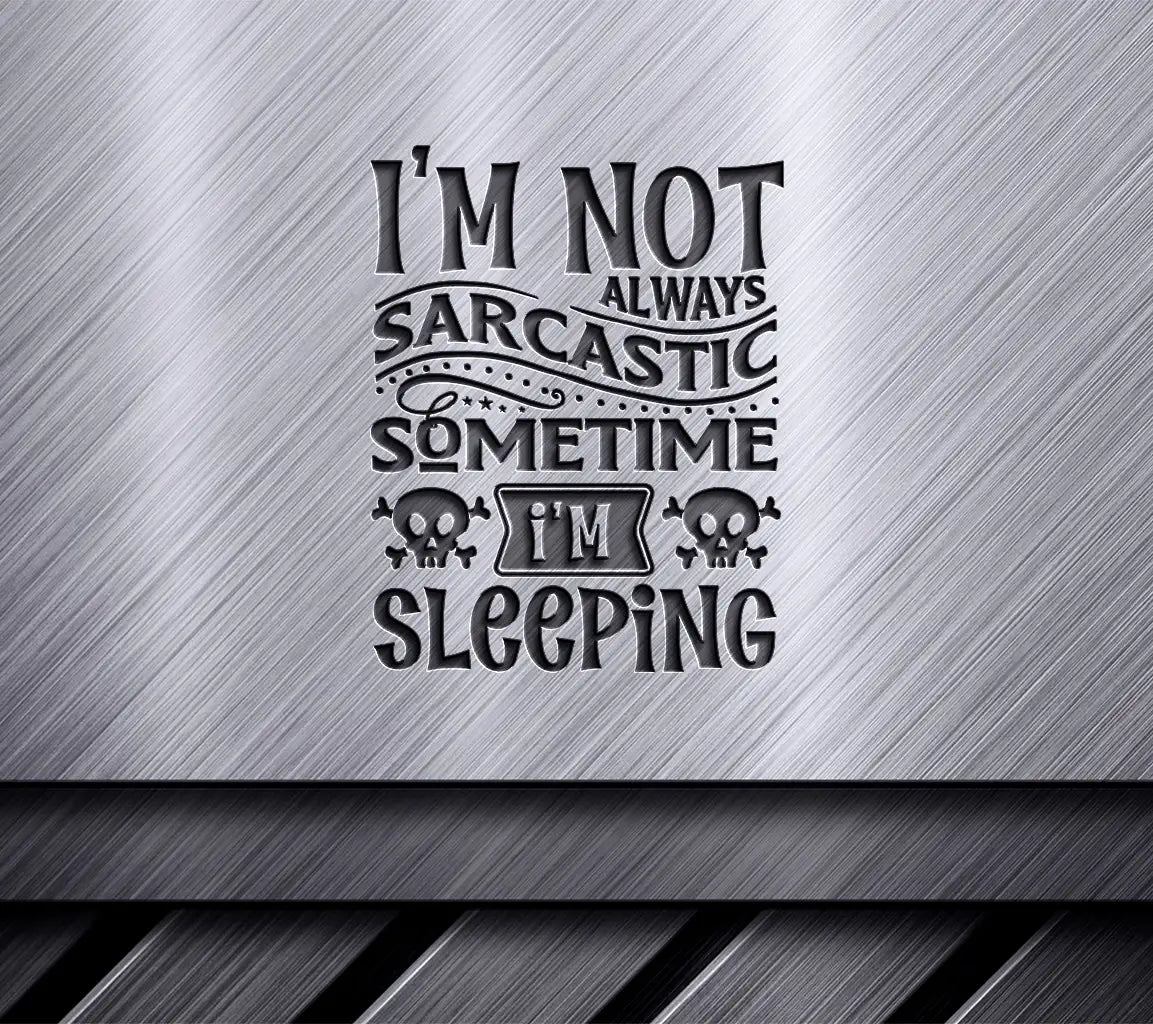 Sarcastic Sleeping SVG Design SVG