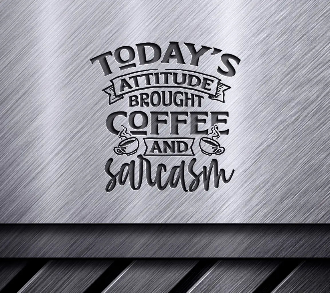 Coffee & Sarcasm SVG SVG