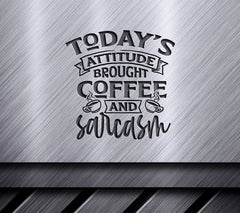 Coffee & Sarcasm SVG SVG