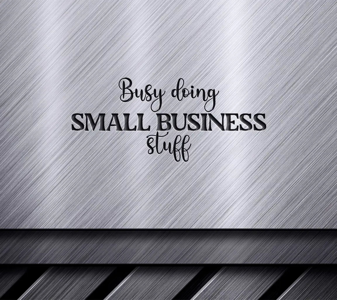 Busy Small Business SVG Sign SVG