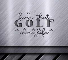 Golf Mom Life SVG Design SVG