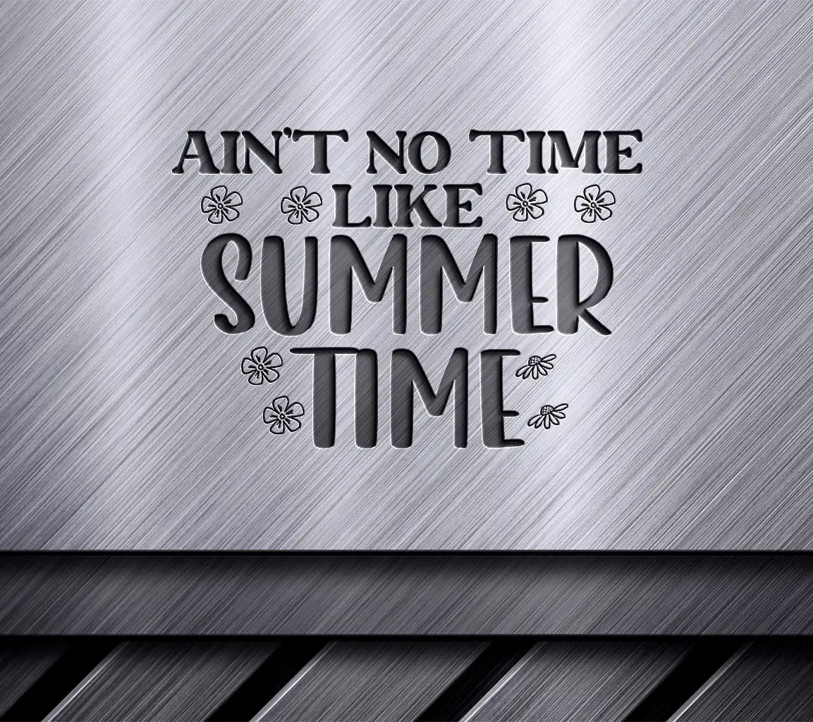Summertime Aint No Time SVG SVG