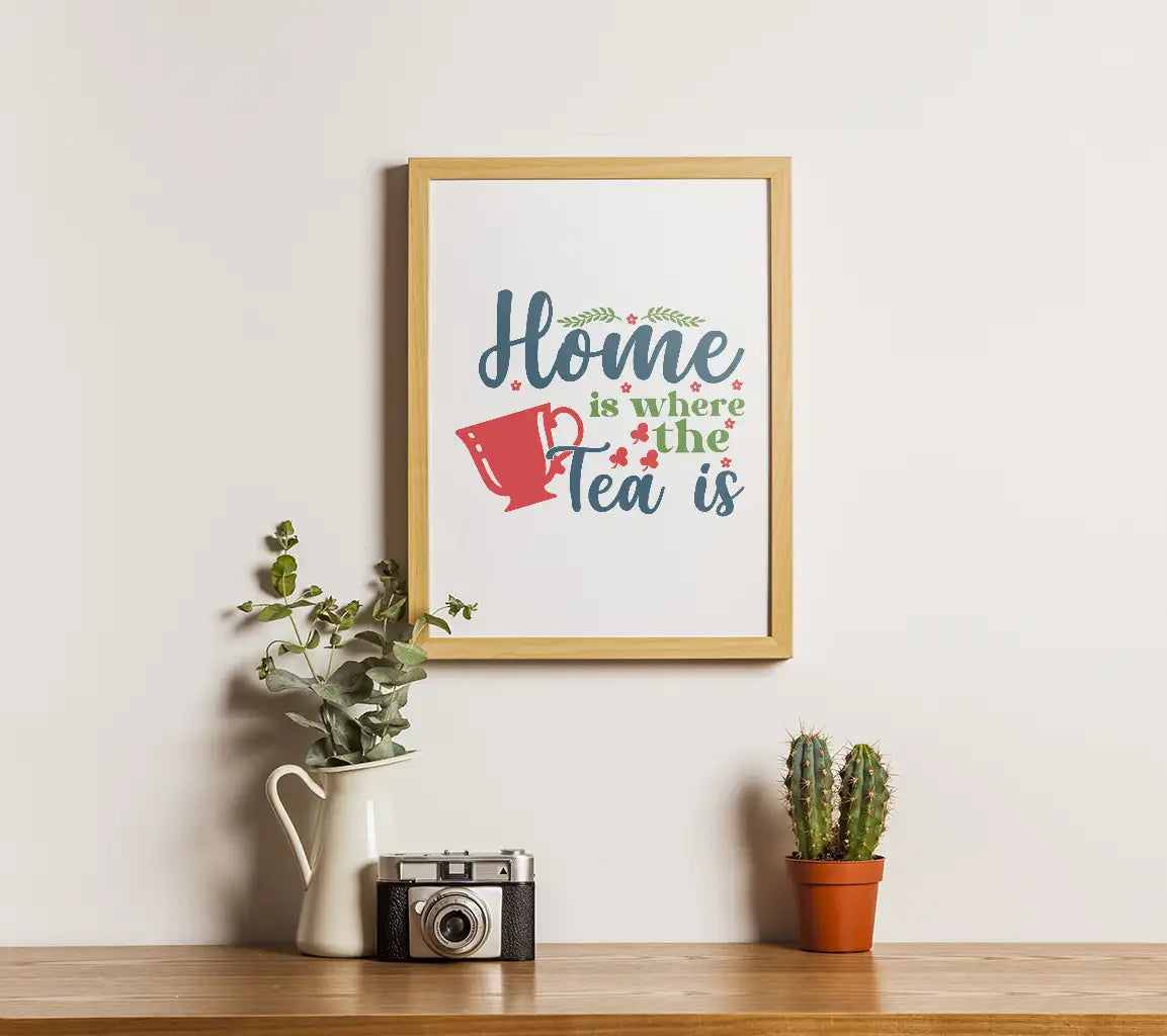 Home Is Where The Tea Is SVG SVG