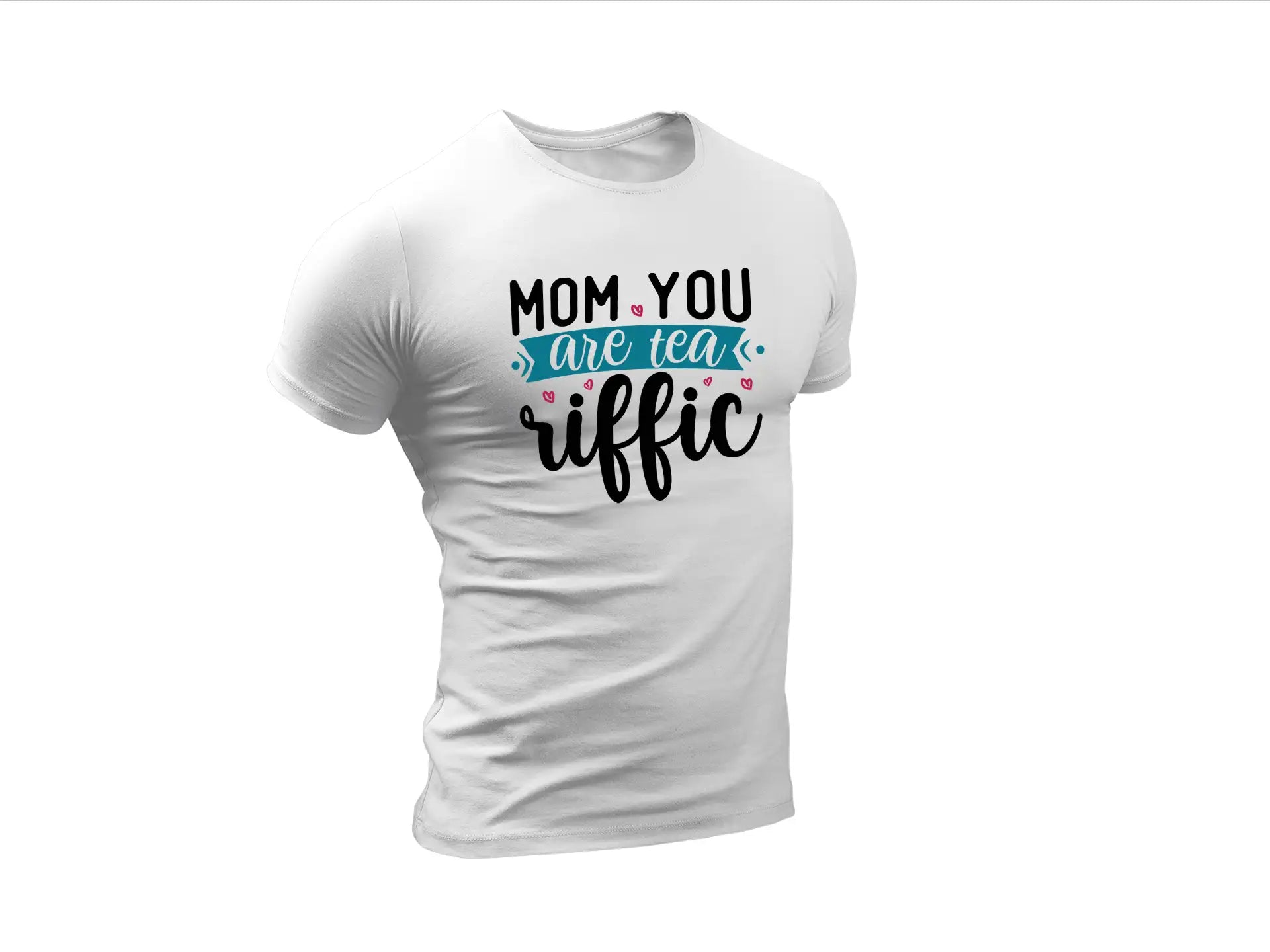 Mom You Are Tea-Rific SVG SVG