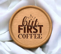 But First, Coffee SVG SVG