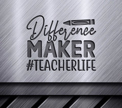  Difference Maker Teacher SVG SVG