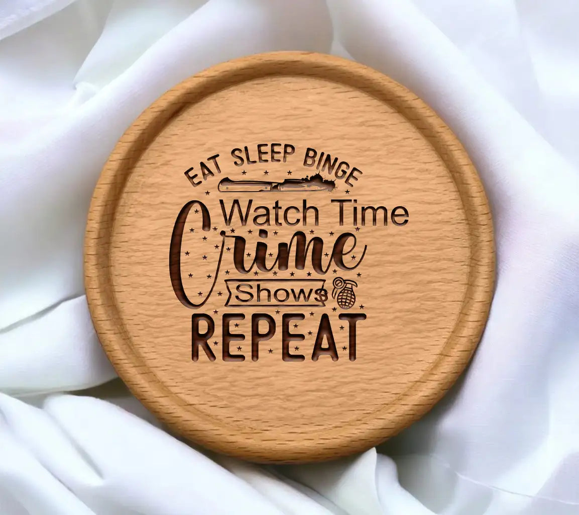 Eat Sleep Binge Watch Crime SVG SVG