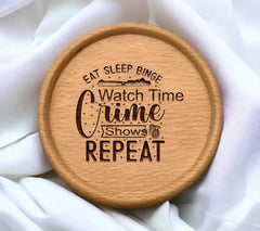 Eat Sleep Binge Watch Crime SVG SVG