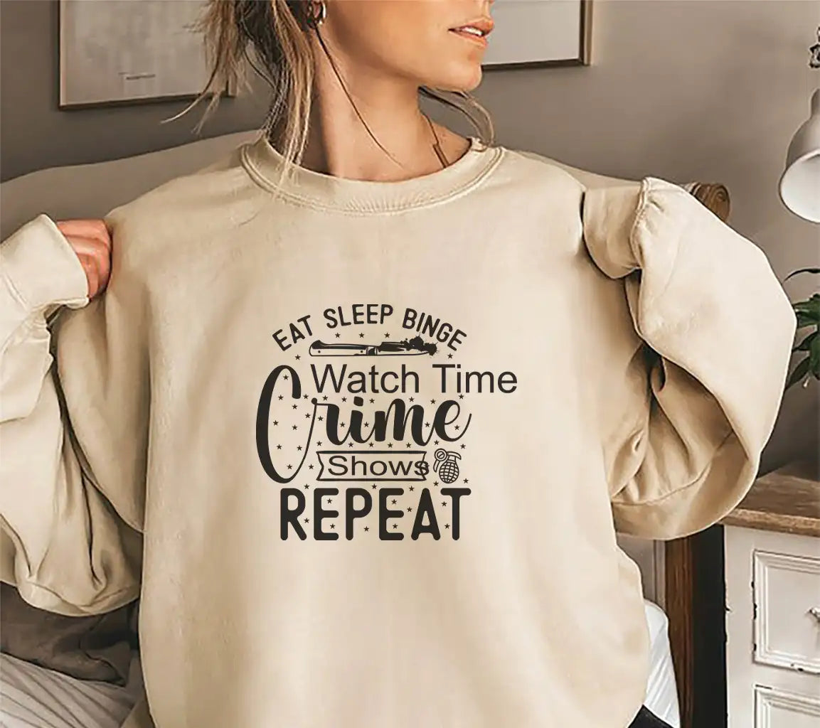 Eat Sleep Binge Watch Crime SVG SVG