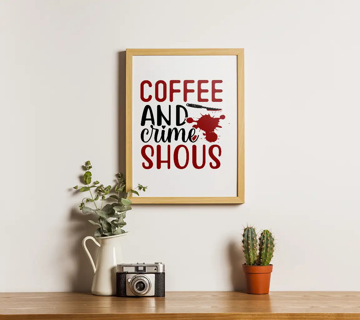 Coffee & Crime Shows SVG Poster SVG