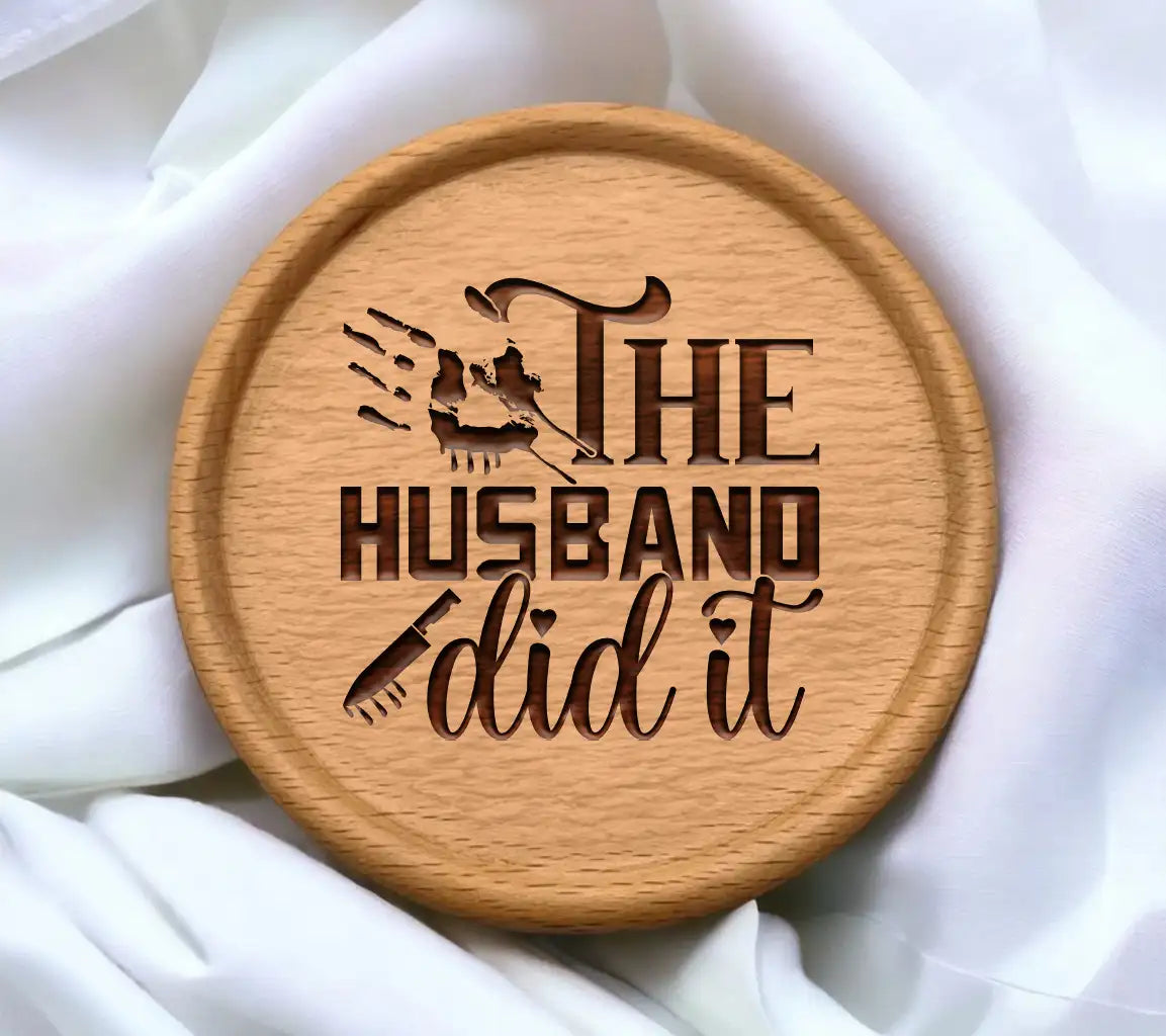 Husband Did It SVG Poster SVG