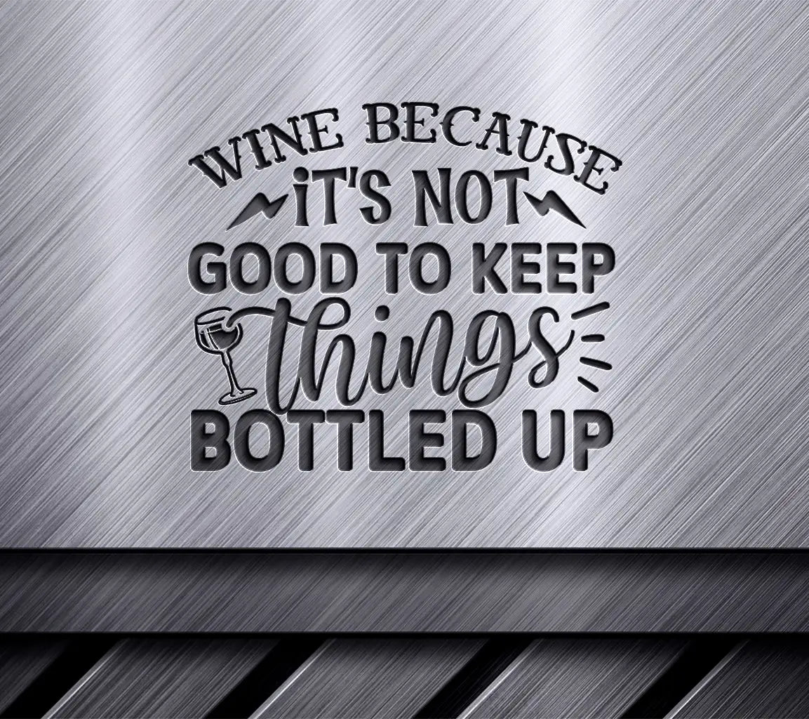 Wine Not SVG Design SVG