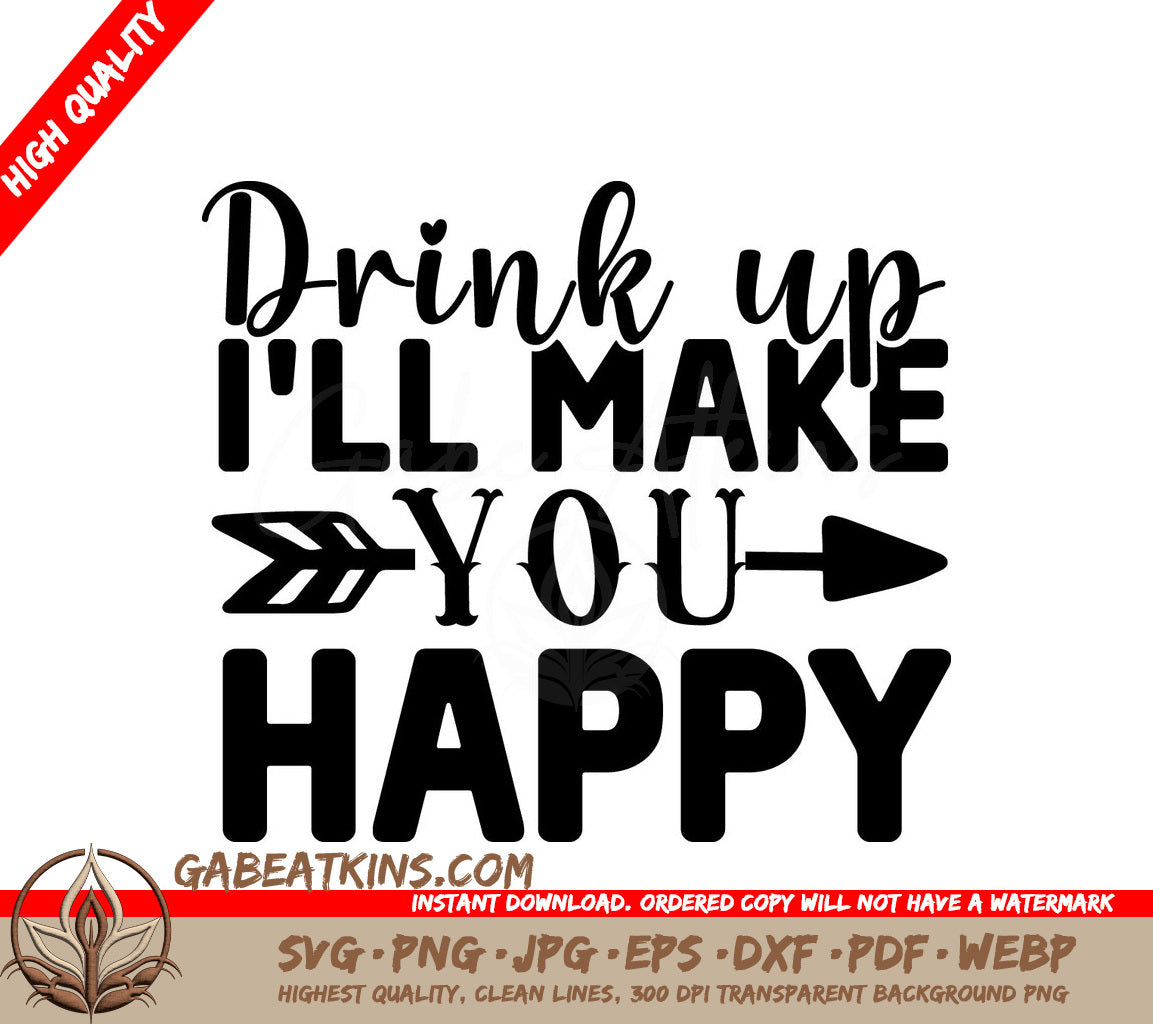 Drink Up, Be Happy SVG SVG