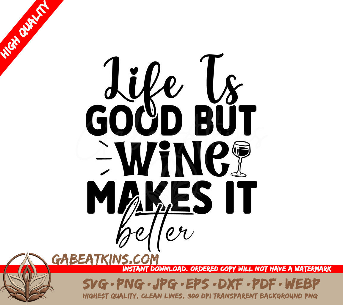 Life is Good Wine SVG SVG