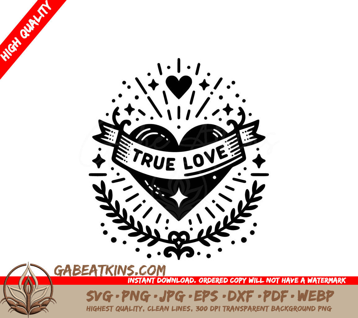  A Heart With A Banner That Says True Love SVG - True Love Emblem SVG