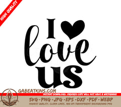  I Love Us Heart SVG - Valentines Day Design SVG