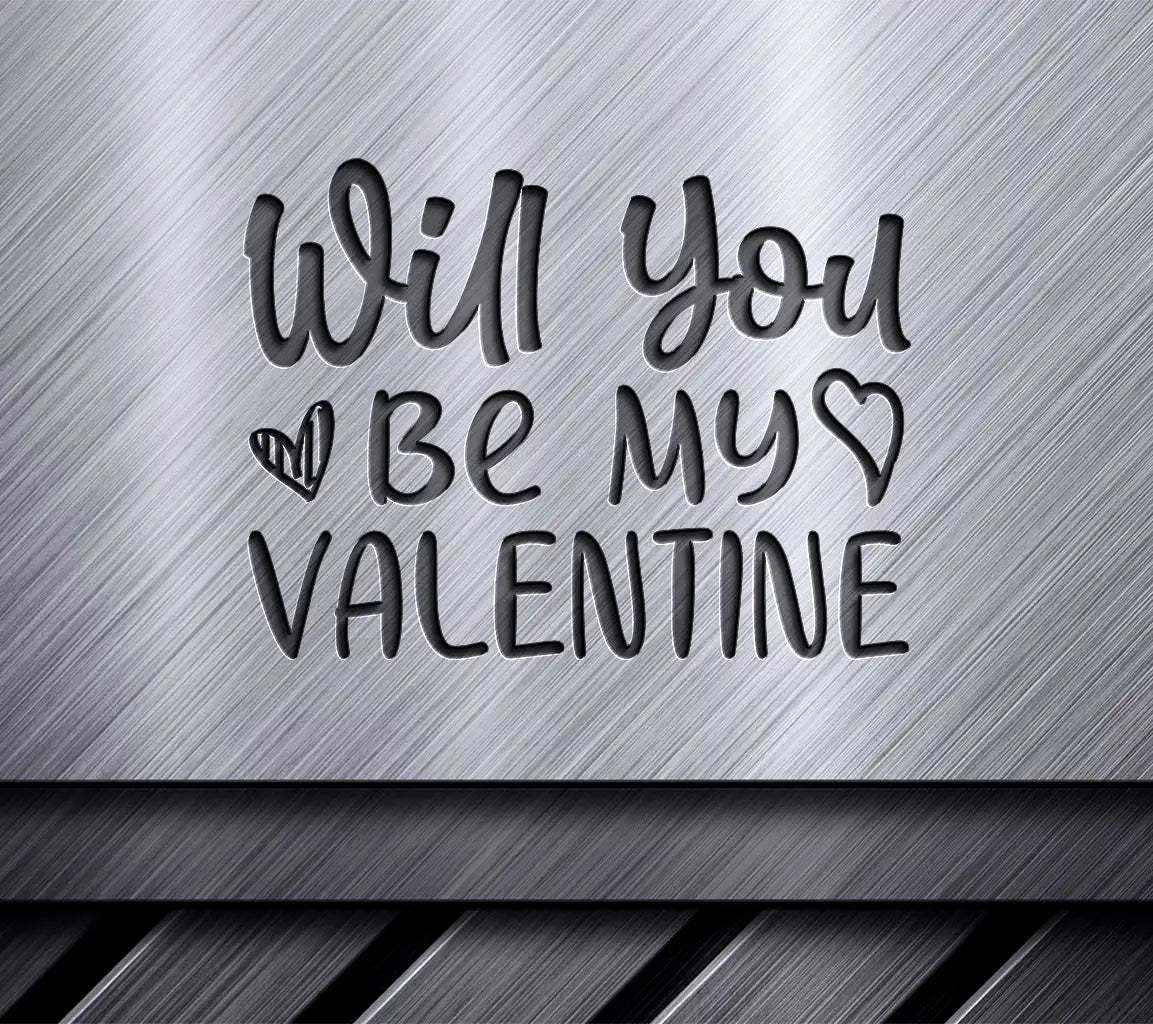 Will You Be My Valentine SVG - Heart Design SVG