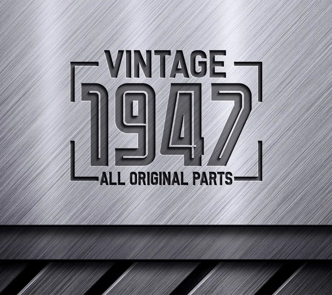 Vintage 1947 All Original Parts SVG Sign SVG