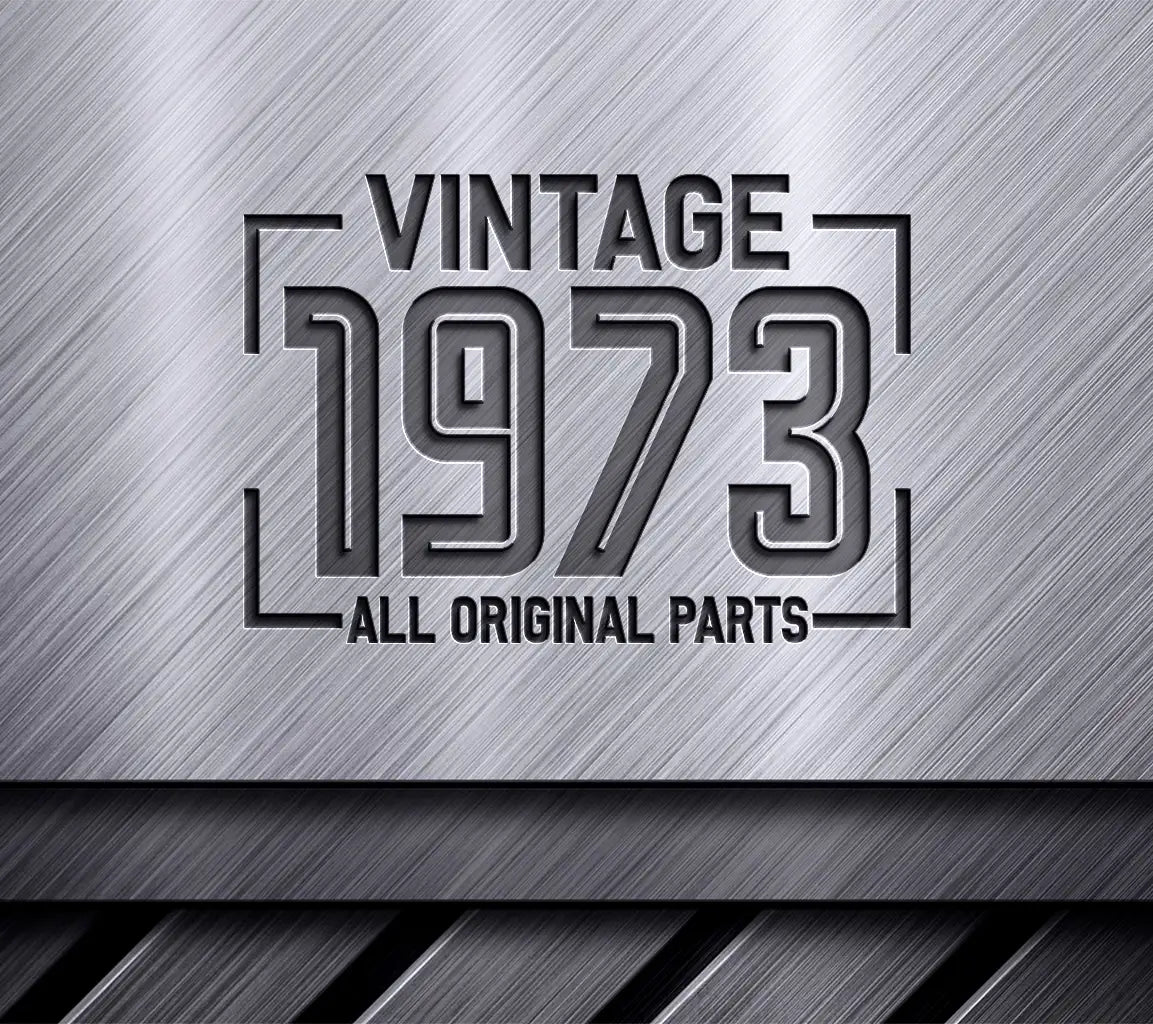 Vintage 1973 All Original Parts SVG Design SVG