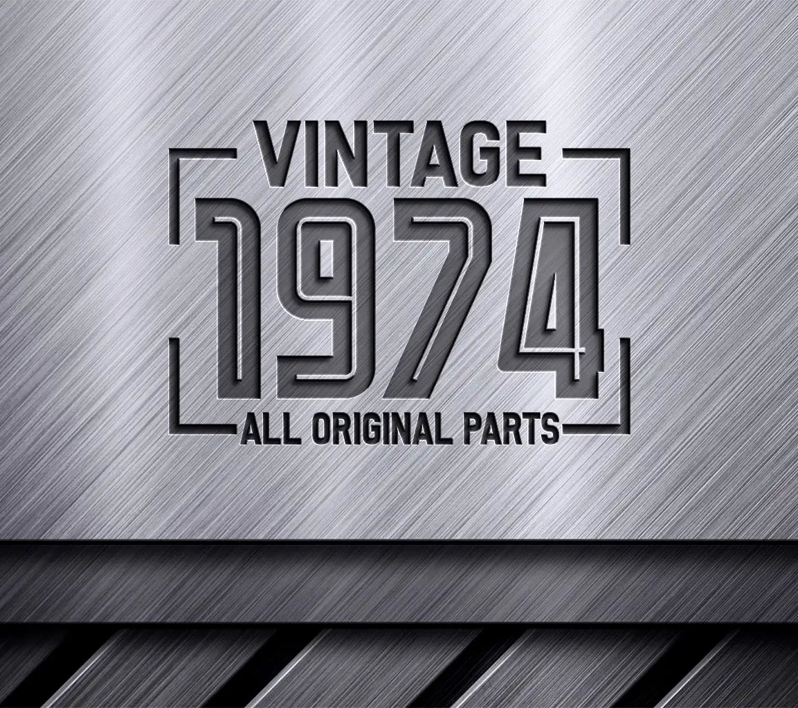 Vintage 1974 All Original Parts SVG Design SVG