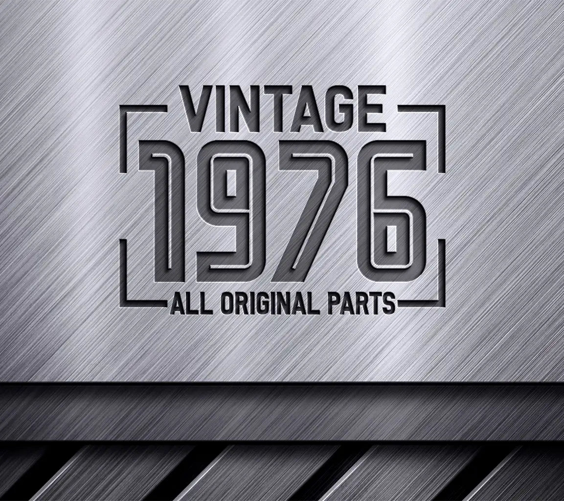 Vintage 1976 All Original Parts Design SVG SVG