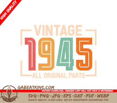 Vintage 1945 All Original Parts SVG Design SVG