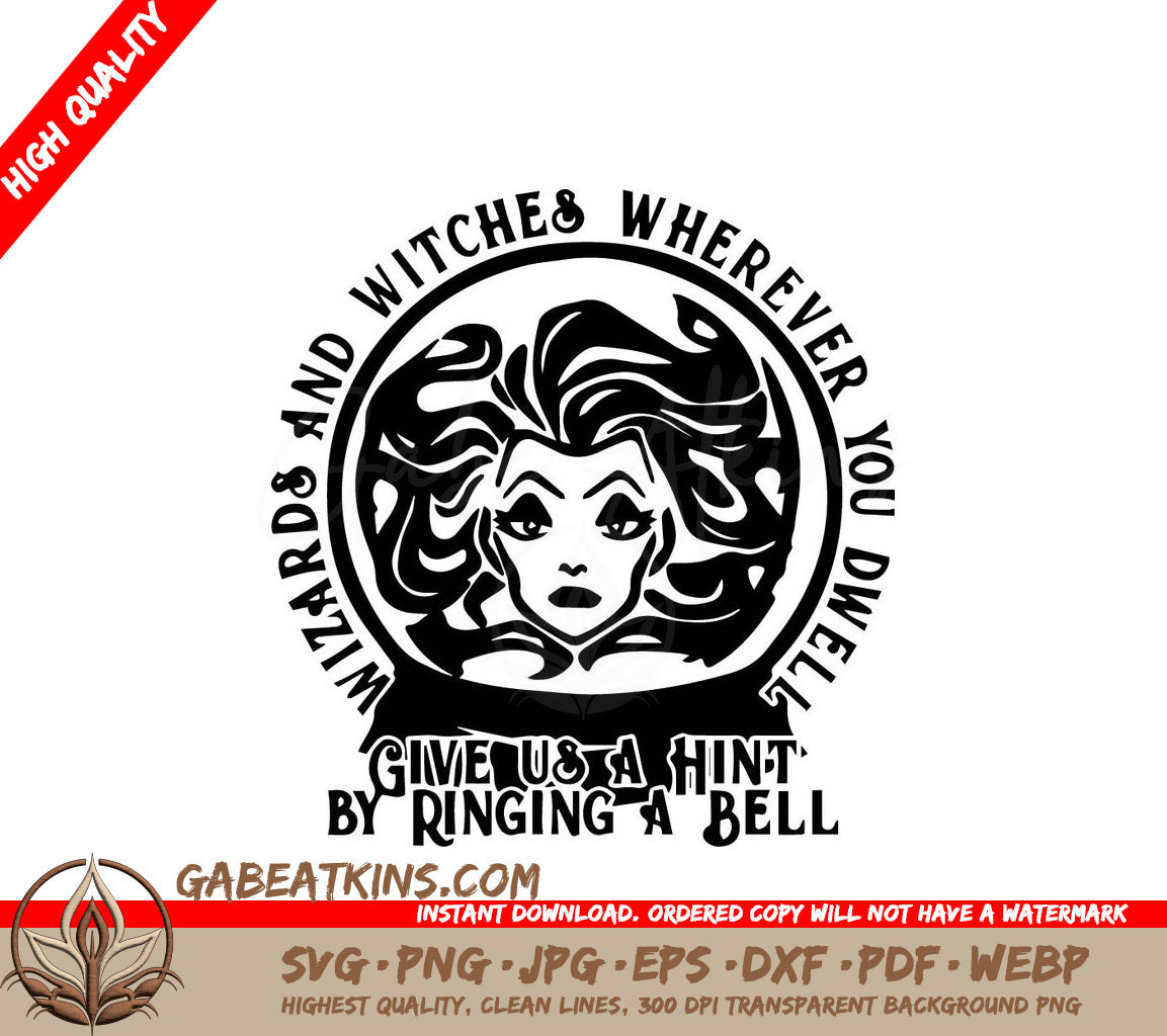 A Black And White Image Of A Witch With The Words  Give Us A Hint By Ringing A Bell  SVG - Wizards and Witches Wherever You Dwell Haunted Mansion SVG SVG