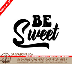  Be Sweet SVG Design for Womens Day SVG