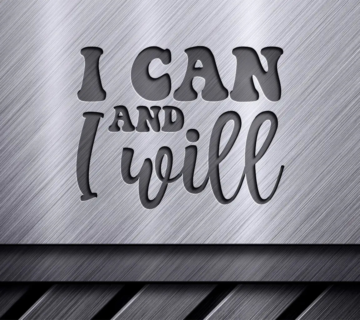I Can And I Will  SVG Design for Womens Day SVG