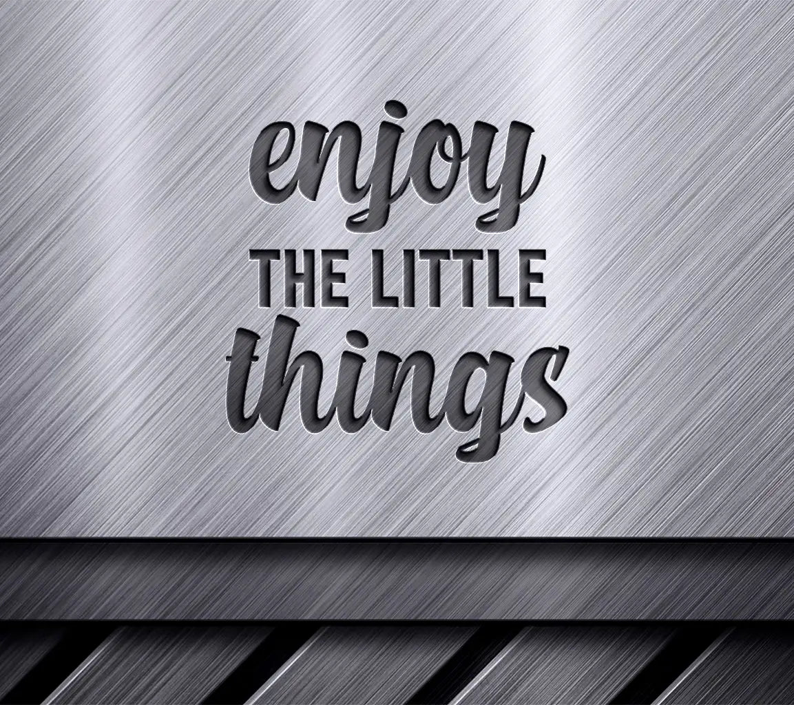 Enjoy The Little Things -  SVG Design Bundle SVG