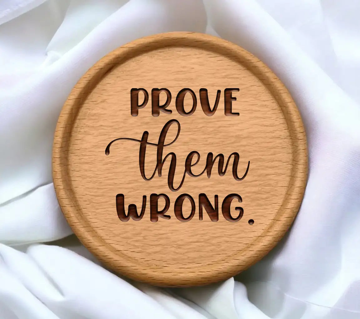 Prove Them Wrong  SVG Design - Inspirational Bundle SVG