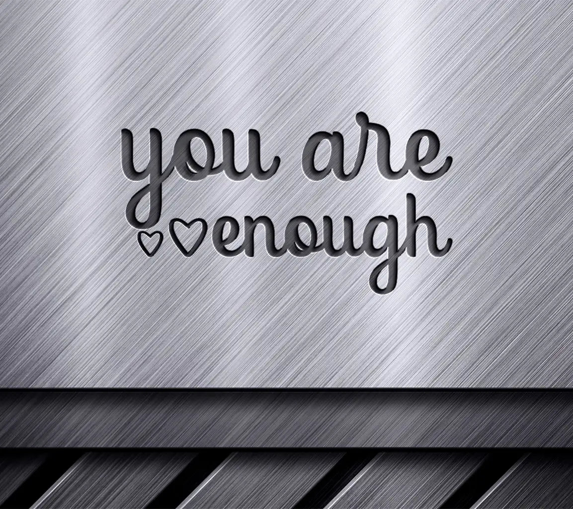  You Are Enough SVG Design Bundle - Inspirational Quotes SVG