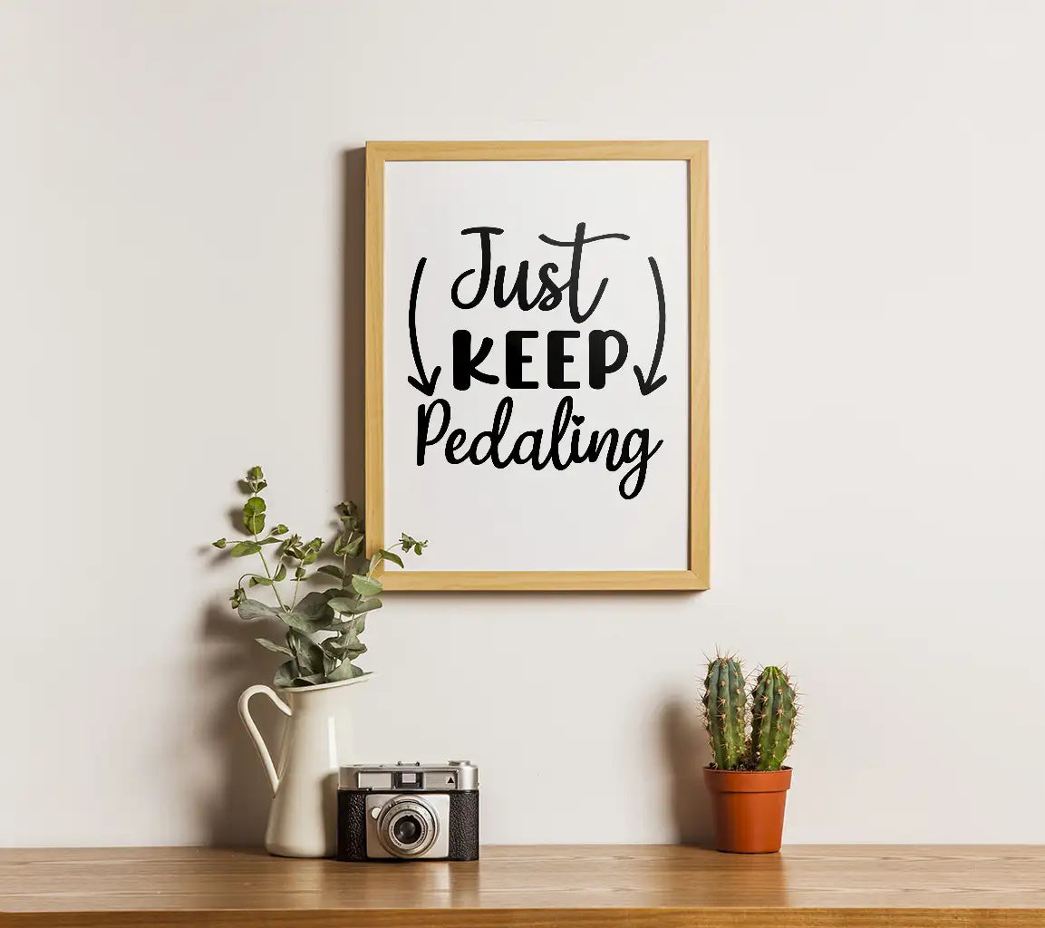 keep pedaling Just Keep Pedaling SVG Design