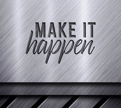 Make It Happen -  Inspirational SVG Design Bundle SVG