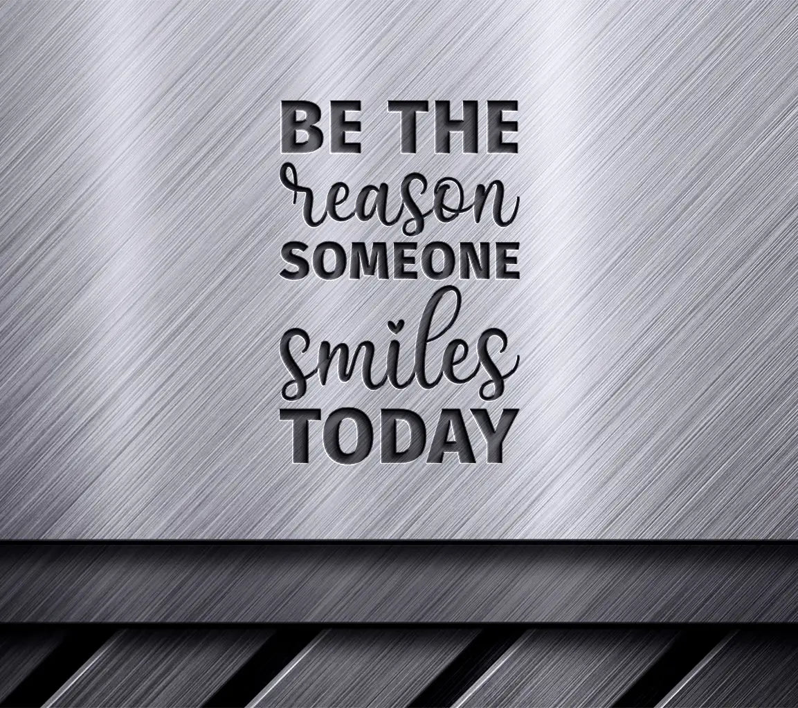 Be The Reason Someone Smiles Today - Inspirational SVG Design Bundle SVG
