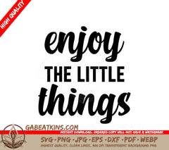 Enjoy The Little Things -  SVG Design Bundle SVG