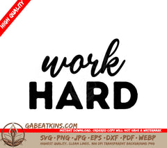 Work Hard  SVG Design Bundle - Inspirational Quotes SVG