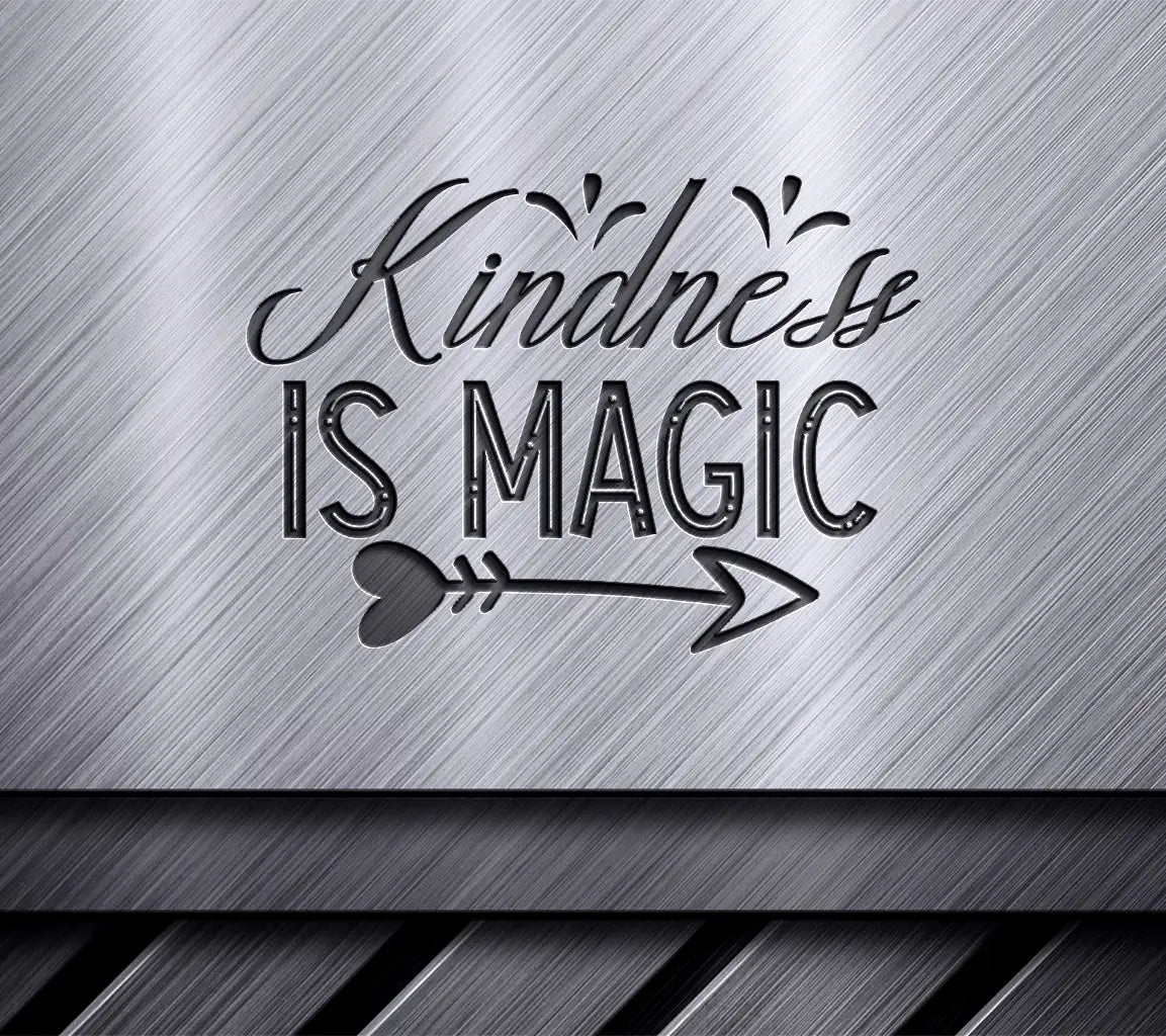  Kindness Is Magic SVG Design SVG